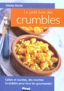 Le petit livre de - crumbles