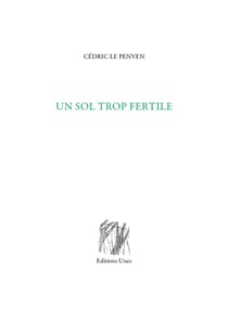 Un sol trop fertile
