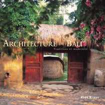 Architecture de Bali - traditions et modernité