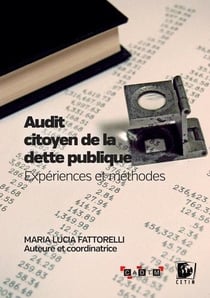 Audit citoyen de la dette publique - expériences et méthodes