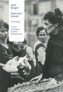 Dans leur travail - une trilogie