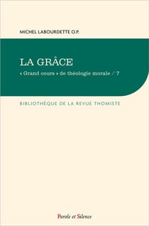 "grand cours" de théologie morale Tome 7 - la grâce