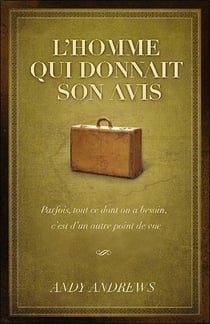 L'homme qui donnait son avis