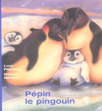 Les amis de gilda - pepin le pingouin