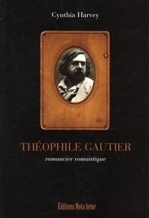 Théophile gautier, romancier romantique