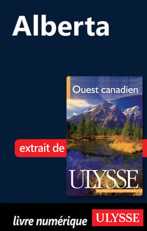 L'alberta - chapitres tirés du guide ulysse « ouest canadien »