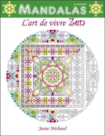 Mandalas - l'art de vivre zen