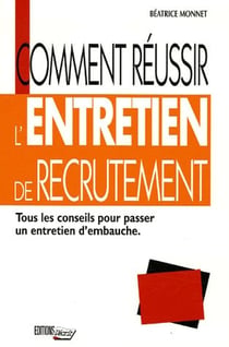 Comment reussir l'entretien de recrutement