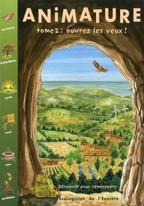 Animature t.2 - ouvrez les yeux