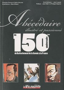 Abécédaire du 150ème anniversaire du rattachement de la savoie à la france