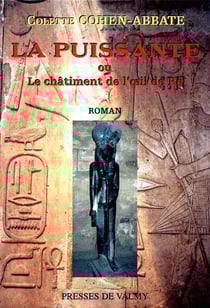 La puissante ou le châtiment de l'oeil de Rê