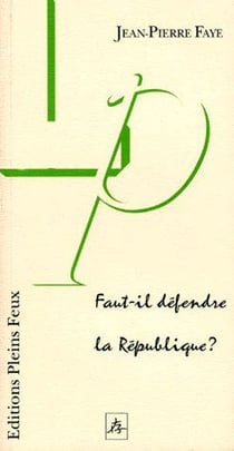 Faut-il défendre la république ?