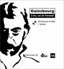 Gainsbourg 5 Bis Rue De Verneuil Cd Interview Inédite Et Photos : Cd Interview Inédite + Photos