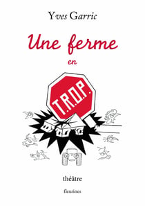 Une ferme en T.R.O.P.