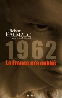 1962 la france m'a oublié