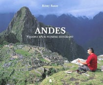 Andes - visions d'un peintre itinérant