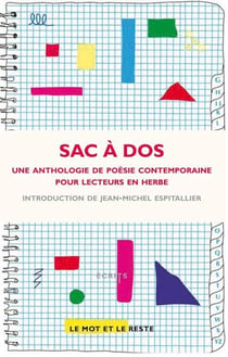 Sac à dos - une anthologie de poésie contemporaine pour lecteurs en herbe