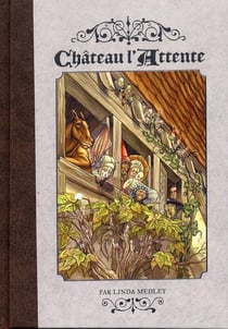 Château l'Attente Tome 1