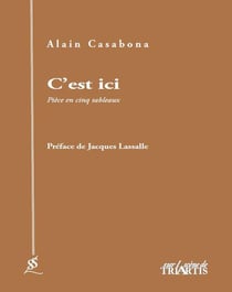 C'est ici - pièce en cinq tableaux
