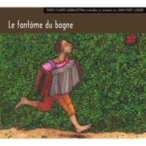 Le fantôme du bagne