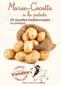 Marie-Cocotte a la patate - 20 recettes traditionnelles ou presque...