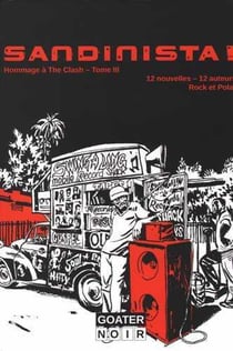 Sandinista, hommage à the Clash Tome 3