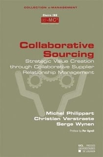 Collaborative sourcing strategic value creation through collaborative supplier relationship manageme
