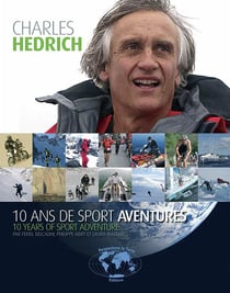 Charles hedrich - 10 ans de sport aventures
