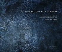 La nuit est une page blanche : Poèmes, dessins, photographies