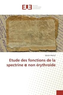 Etude des fonctions de la spectrine ? non erythroïde
