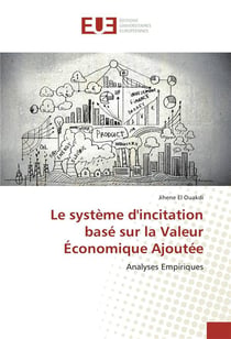 Le systeme d'incitation base sur la valeur economique ajoutee