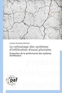 Le colmatage des systèmes d'infiltration d'eaux pluviales