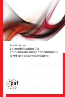 La modélisation 3D  en neuroanatomie fonctionnelle