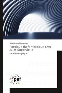 Poetique du fantastique chez Jules Supervielle : Lecture analytique