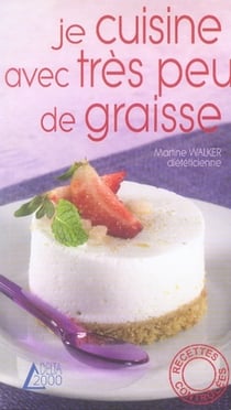 Je cuisine avec très peu de graisse