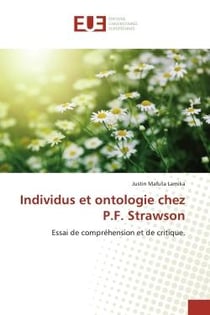 Individus et ontologie chez P.F. Strawson : Essai de compréhension et de critique.