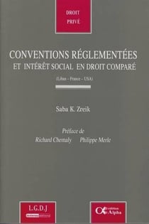 Conventions réglementées et intérêt social en droit comparé (Liban-France-USA)