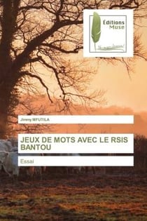 JEUX DE MOTS AVEC LE RSIS BANTOU : Essai