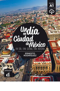 Un día en : ciudad de Mexico