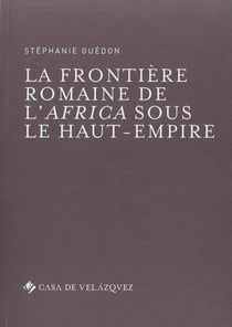 La frontière romaine de l'africa sous le haut-empire