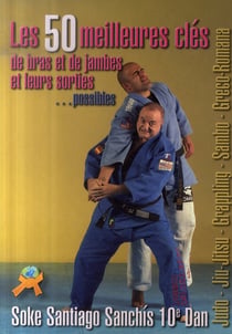 Les 50 meilleures clés de bras/jambes