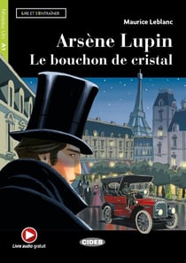Arsene Lupin. Le bouchon de cristal (A1)