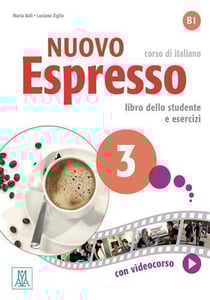 Nuovo Espresso 3 : italien - B1 - libro dello studente e esercizi