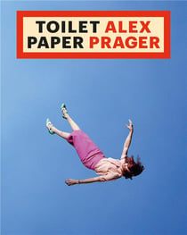 Toilet Paper : ToiletAlex PaperPrager
