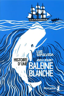 Histoire d'une baleine blanche