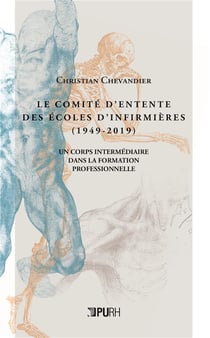 Le Comité d'entente des écoles d'infirmières (1947-2017) : Un corps intermédiaire dans la formation professionnelle