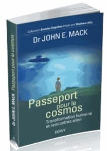 Passeport pour le cosmos - transformation humaine et rencontres alien