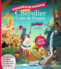Dangereuse mission pour le chevalier Coeur de Dragon