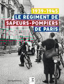 Le régiment de Sapeurs-Pompiers de Paris