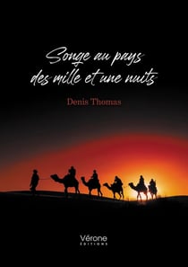 Songe au pays des mille et une nuits